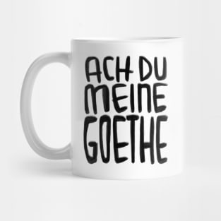 Goethe Humor, Ach Du meine Goethe Mug